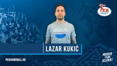 Pick Szeged anuncia el fichaje de Lazar Kukic hasta 2027